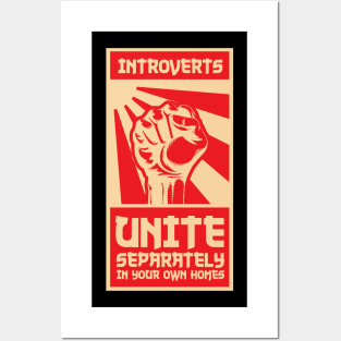 Introverts Unite Separately In Your Own Homes Posters and Art